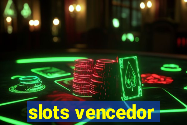 slots vencedor