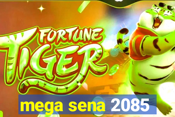 mega sena 2085