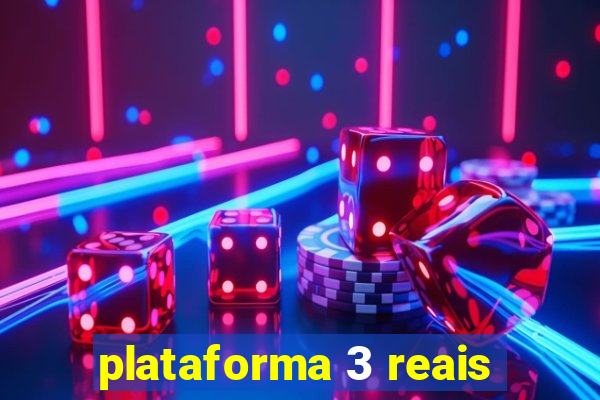 plataforma 3 reais