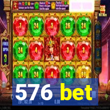 576 bet