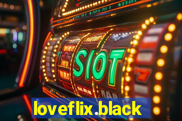 loveflix.black