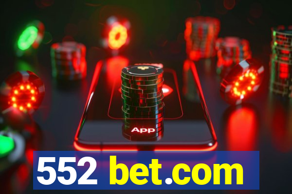 552 bet.com