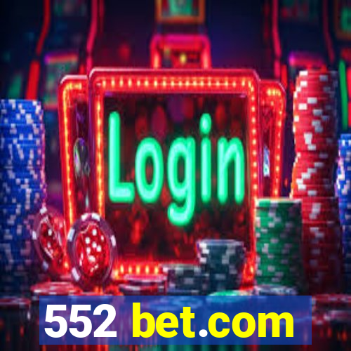 552 bet.com