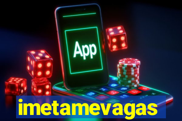 imetamevagas