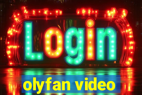 olyfan video