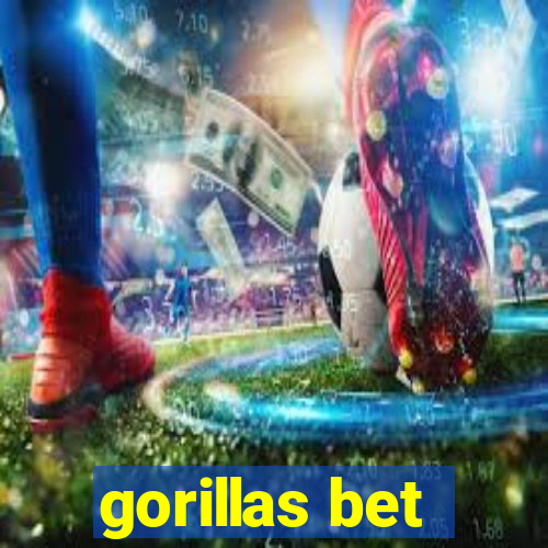 gorillas bet