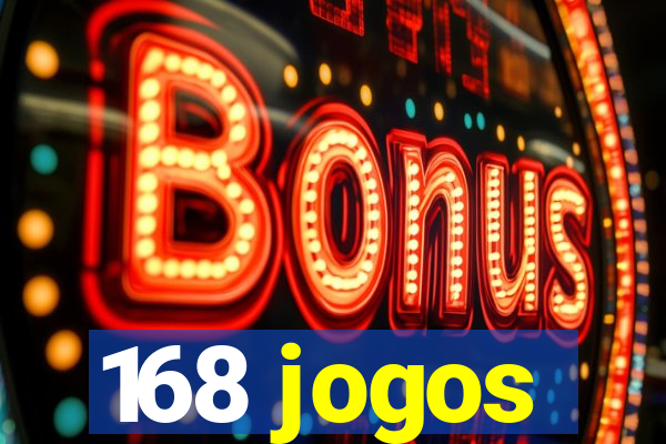 168 jogos