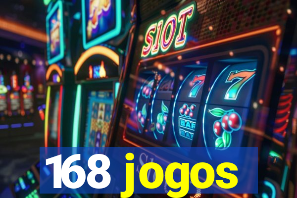 168 jogos