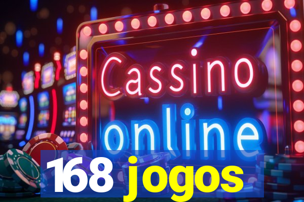 168 jogos