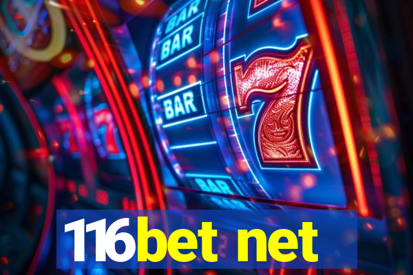 116bet net