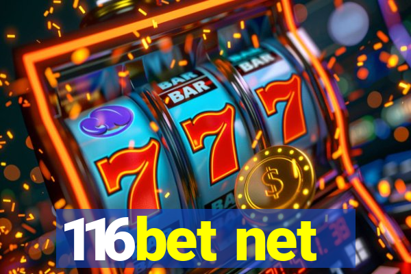 116bet net