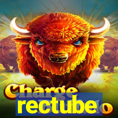 rectube