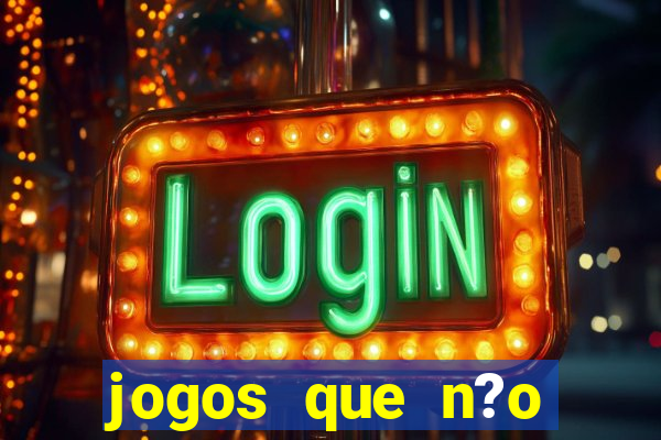 jogos que n?o precisa depositar para sacar