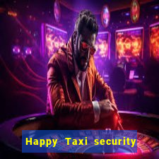 Happy Taxi security password road 96 happy