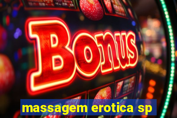 massagem erotica sp