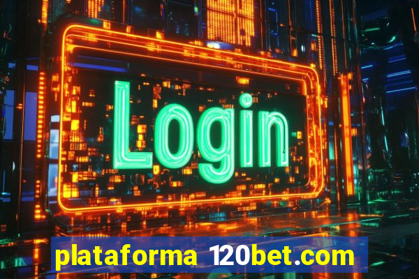 plataforma 120bet.com