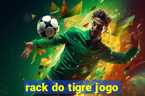 rack do tigre jogo