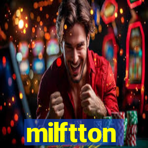 milftton