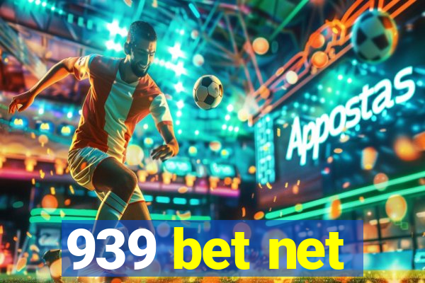 939 bet net