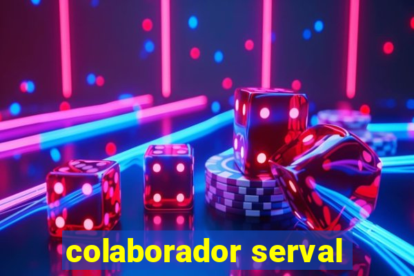 colaborador serval