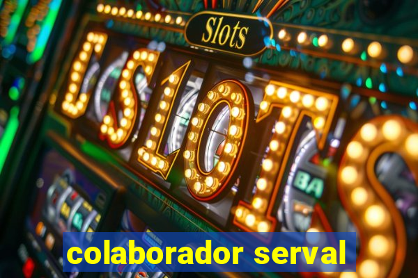 colaborador serval