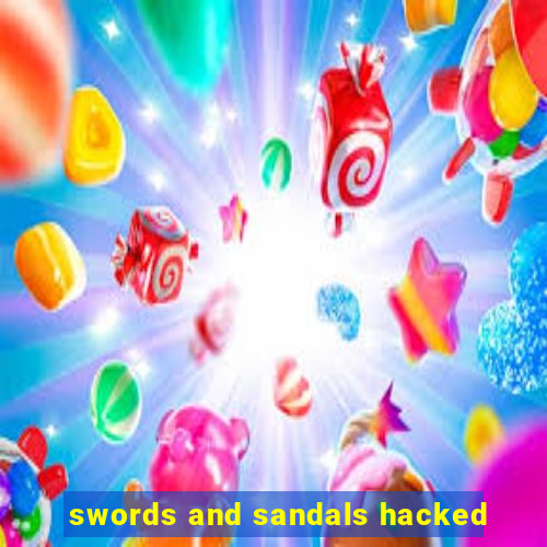 swords and sandals hacked