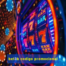 bet3k codigo promocional