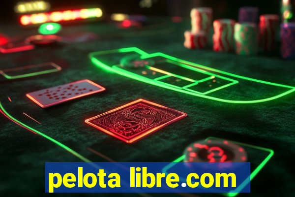 pelota libre.com