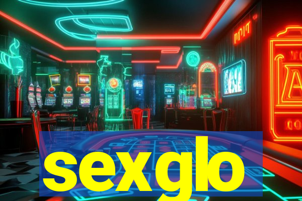 sexglo