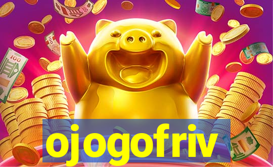 ojogofriv