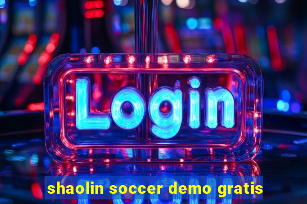 shaolin soccer demo gratis