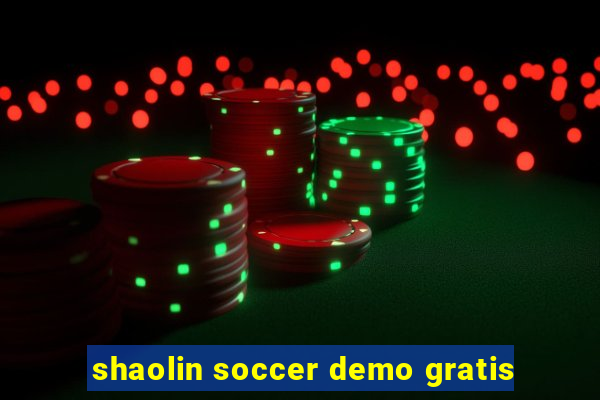 shaolin soccer demo gratis