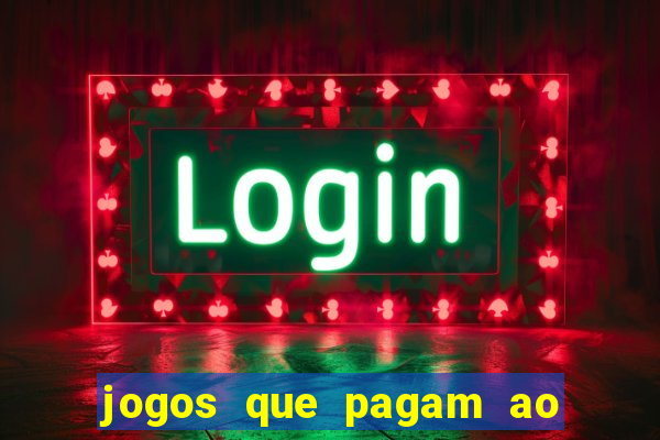 jogos que pagam ao se cadastrar