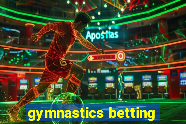 gymnastics betting