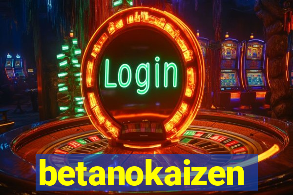 betanokaizen