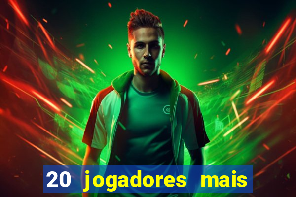 20 jogadores mais ricos do mundo