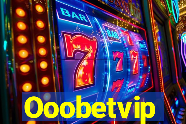 Ooobetvip