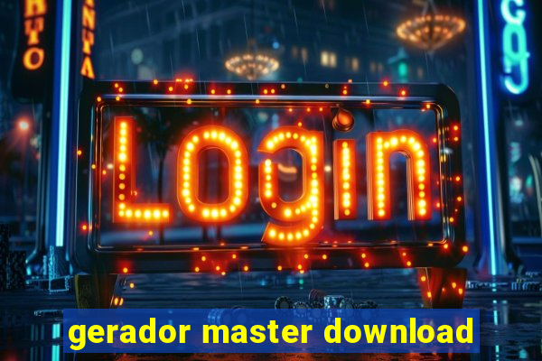 gerador master download