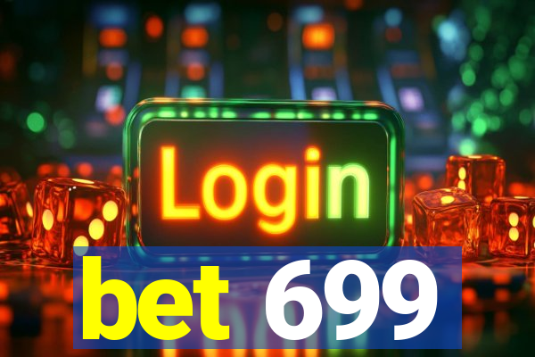 bet 699