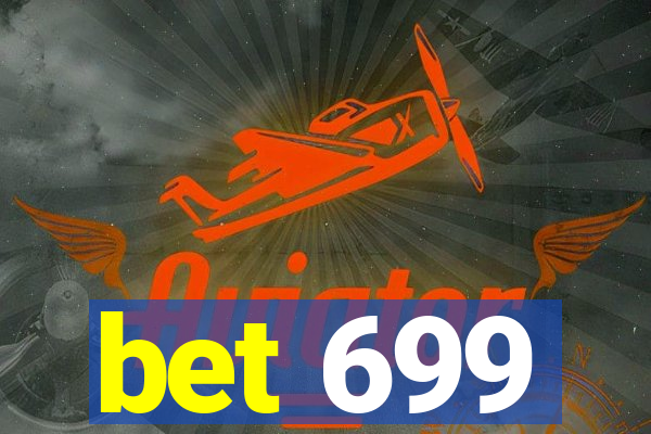 bet 699