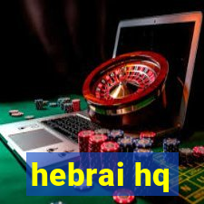 hebrai hq