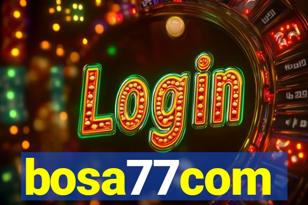 bosa77com