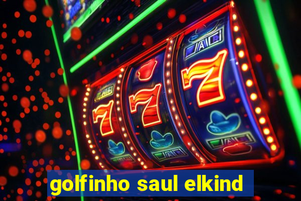 golfinho saul elkind