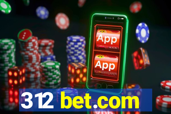 312 bet.com