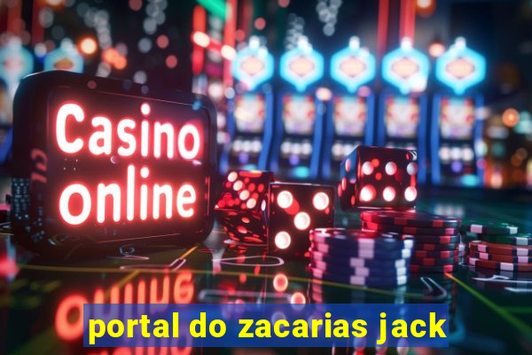 portal do zacarias jack