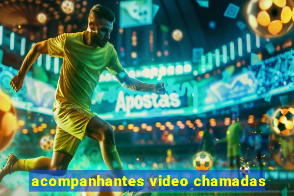 acompanhantes video chamadas