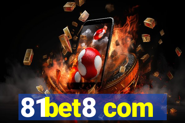 81bet8 com