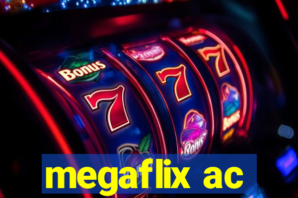 megaflix ac