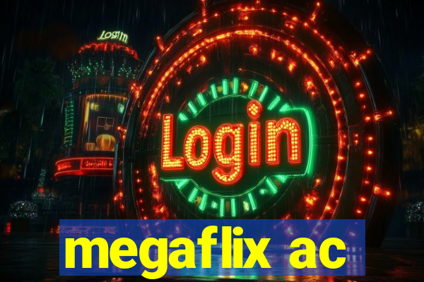 megaflix ac