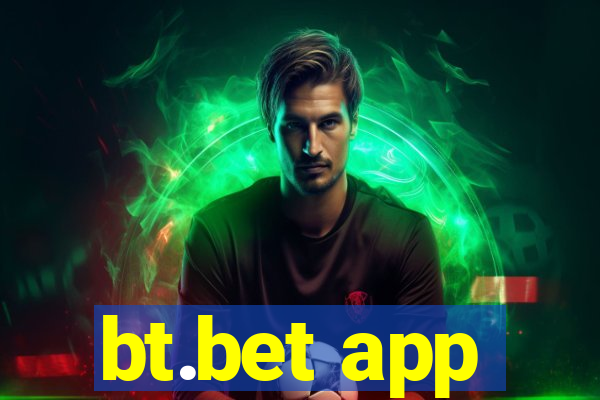 bt.bet app